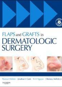 Flaps and Grafts in Dermatologic Surgery **