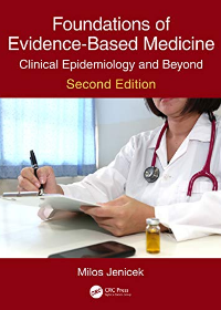 Foundations of Evidence-Based Medicine: Clinical Epidemiology and Beyond, 2e