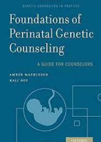 Foundations of Perinatal Genetic Counseling