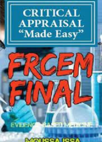 FRCEM FINAL: CRITICAL APPRAISAL Made Easy