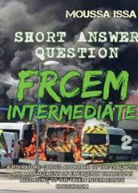 FRCEM INTERMEDIATE: SHORT ANSWER QUESTION (Full Colour, Volume 2)