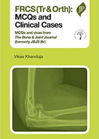 FRCS (Tr & Orth): MCQs and Clinical Cases