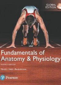 Fundamentals of Anatomy & Physiology, Global Edition, 11e