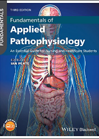 Fundamentals of Applied Pathophysiology: An Essential Guide for Nursing and Healthcare Students, 3rd Edition