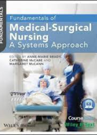 Fundamentals of Medical-Surgical Nursing - A Systems Approach