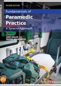 Fundamentals of Paramedic Practice: A Systems Approach 2nd Edition