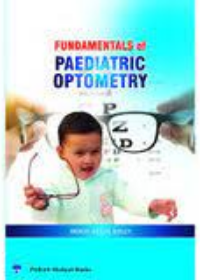 Fundamentals of Pediatric Optometry