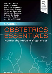 Gabbe's Obstetrics Essentials: Normal & Problem Pregnancies