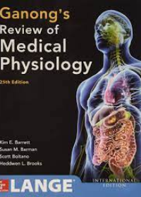 Ganong's Review of Medical Physiology, 25E **