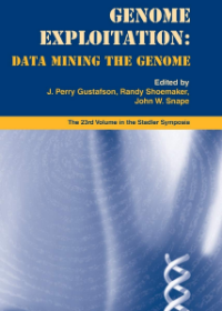 Genome Exploitation: Data Mining the Genome