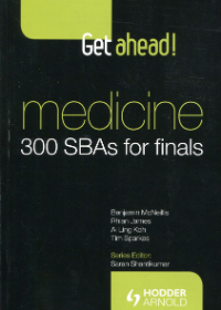 Get ahead! Medicine: 300 SBAs for finals