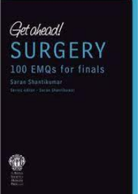 Get Ahead! SURGERY: 100 EMQs for Finals **