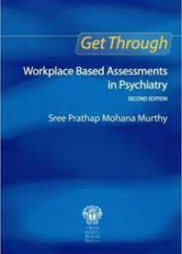 Get Through Workplace Based Assessments in Psychiatry, 2e