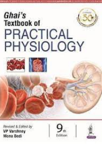 Ghai's Textbook of Practical Physiology, 9e