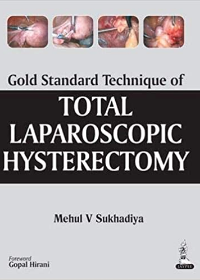 Gold Standard Technique of Total Laparoscopic Hysterectomy