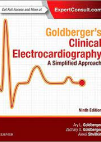 Goldberger's Clinical Electrocardiography, A Simplified Approach, 9e