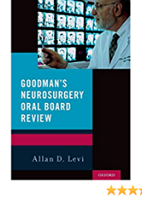 Goodman's Neurosurgery Oral Board Review