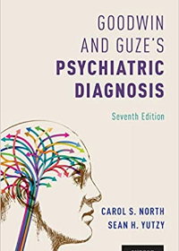 Goodwin and Guze's Psychiatric Diagnosis 7e