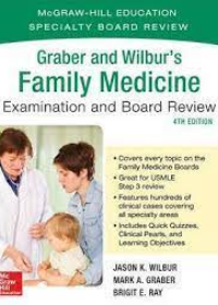 Graber and Wilbur's Family Medicine Examination and Board Review, 4e**