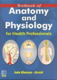 A Textbook of Anatomy & Physiology for Health Professionals