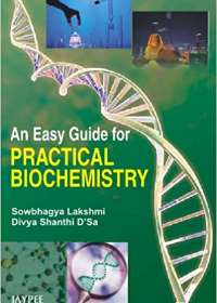 An Easy guide for practical biochemistry 1/ed 