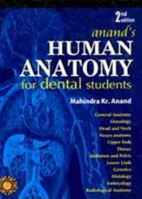 Anand's human anatomy for dental students