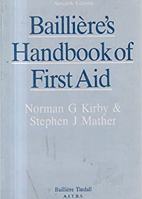 Bailliere's Handbook of First Aid