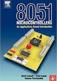 8051 microcontrollers an applications based introduction