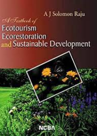 A textbook of ecotourism, ecorestoration and sustainable development 