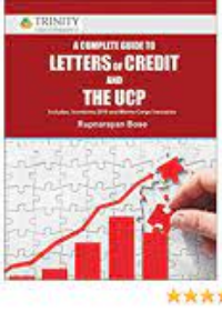 A Complete Guide to LETTERS of CREDIT and  UCP