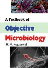 ATextbook of Objective microbiology