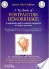 A Textbook of Postpartum Haemorrhage (FOGSI) 