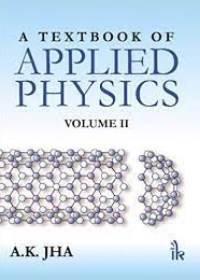 A Textbook of Applied Physics  vol. II