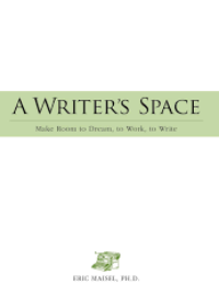 A Writer's space : Make Room to Dream, to Work, to Write