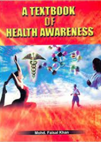 A textbook of health awareness 