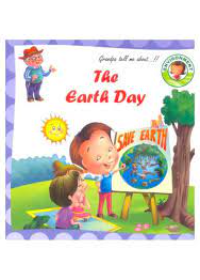 Environment Series : Grandpa tell me about ..!!! The Earth Day