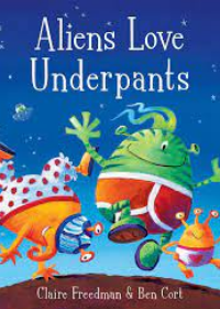 Aliens Series : Aliens love underpants