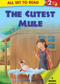 All Set to Read Series Level 2 A Phonic Reader Fun The Cutest Mule