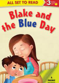 All Set to Read Series Level 3 A Phonic Reader Fun Blake and the Blue Day