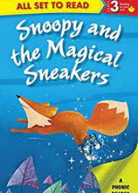 All Set to Read Series Level 3 A Phonic Reader Fun Snoopy and the Magical Sneakers