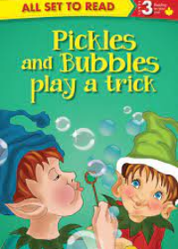 All Set to Read Series Level 3 Pickles and Bubbles Play a Trick