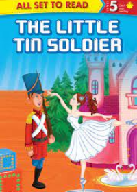 All Set to Read Series Level 5 The Little Tin Soldier