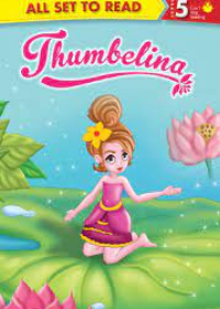 All Set to Read Series Level 5 Thunmbelina