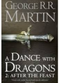 A Song of Ice and Fire : A Dance with Dragons 1: Dreams and Dust