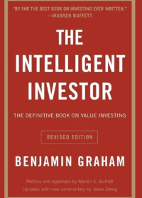 Intelligent Investor: The Definitive Book on Value Investing