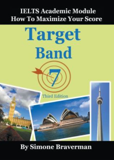 Target Band 7: IELTS Academic Module - How to Maximize Your Score, 3e