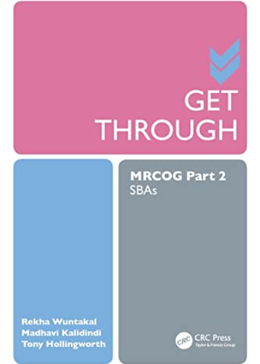 Get Through MRCOG Part 2: SBAs