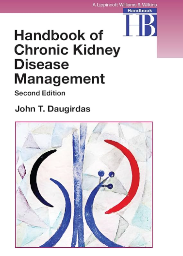 Handbook of Chronic Kidney Disease Management, 2e