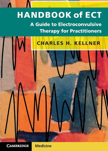 Handbook of ECT - A Guide to Electroconvulsive Therapy for Practitioners