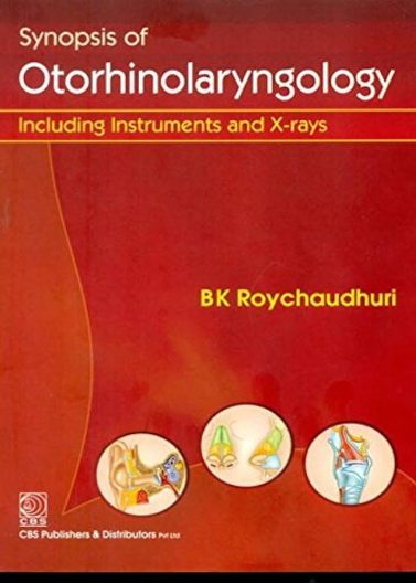 Synopsis Of Otorhinolaryngology- Including Instruments & X-rays